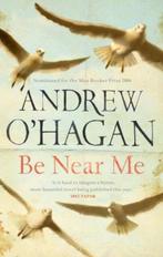 Be Near Me 9780571216055 Andrew OHagan, Boeken, Verzenden, Gelezen, Andrew O'Hagan