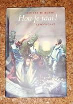 Hou Je Taai 9789060697849 Lieneke Dijkzeul, Boeken, Gelezen, Lieneke Dijkzeul, Verzenden