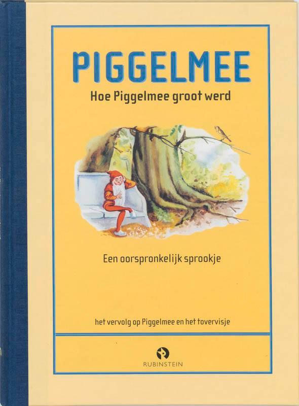 Hoe piggelmee groter werd 9789047601838 L.C. Steenhuizen, Boeken, Kinderboeken | Kleuters, Zo goed als nieuw, Verzenden