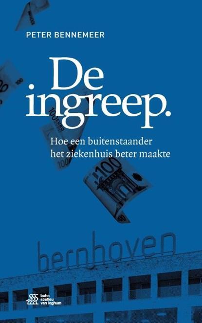 De ingreep | 9789036827126 | Peter Bennemeer, Boeken, Wetenschap, Zo goed als nieuw