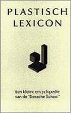 Plastisch lexicon 9789051050189 Haan H. de, Boeken, Kunst en Cultuur | Architectuur, Gelezen, Haan H. de, Verzenden