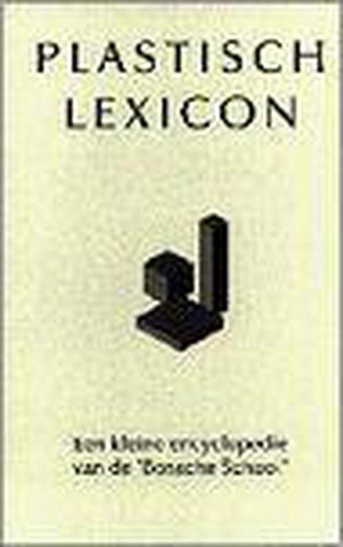 Plastisch lexicon 9789051050189 Haan H. de, Boeken, Kunst en Cultuur | Architectuur, Gelezen, Verzenden