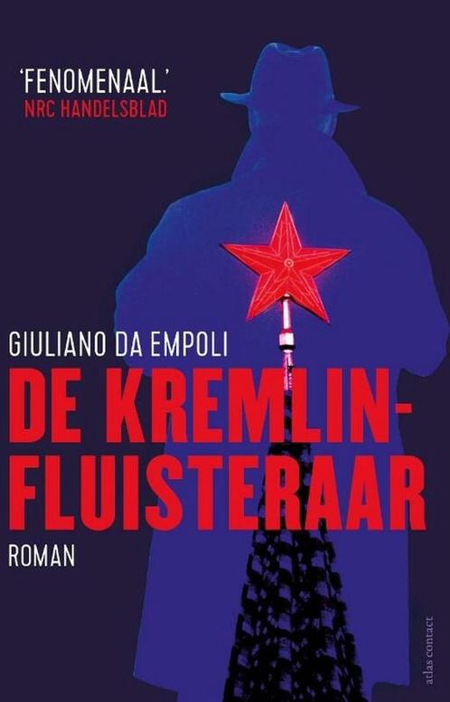 De Kremlinfluisteraar 9789025473891 Giuliano da Empoli, Boeken, Overige Boeken, Gelezen, Verzenden