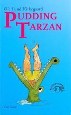 Pudding Tarzan 9789000034932 Ole Lund Kirkegaard, Boeken, Kinderboeken | Jeugd | onder 10 jaar, Verzenden, Gelezen, Ole Lund Kirkegaard