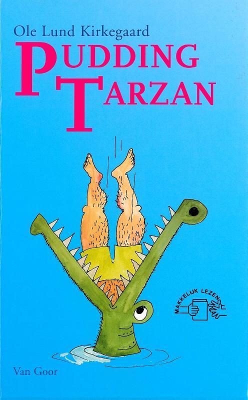 Pudding Tarzan 9789000034932 Ole Lund Kirkegaard, Boeken, Kinderboeken | Jeugd | onder 10 jaar, Gelezen, Verzenden