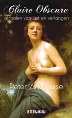 Claire Obscure 9789062659593 Peter Andriesse, Boeken, Verzenden, Zo goed als nieuw, Peter Andriesse