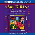 Jacqueline Wilson : Bad Girls (Lawrence) CD 3 discs (2002), Jacqueline Wilson, Zo goed als nieuw, Verzenden