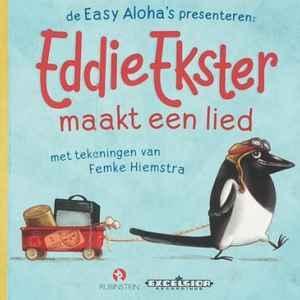 cd - Easy Alohas - Eddie Ekster Maakt Een Lied, Cd's en Dvd's, Cd's | Overige Cd's, Zo goed als nieuw, Verzenden