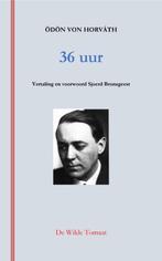 36 uur 9789083091112 Odön von Horváth, Verzenden, Gelezen, Odön von Horváth