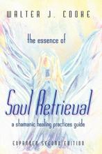 9780557061662 The Essence of Soul Retrieval, Boeken, Nieuw, Walter Cooke, Verzenden