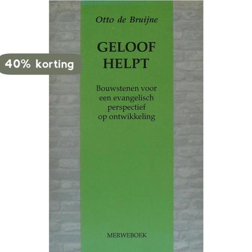 Geloof helpt 9789071864216 Bruyne, Boeken, Godsdienst en Theologie, Gelezen, Verzenden