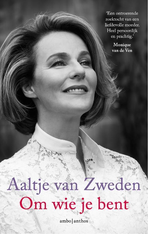 Om wie je bent 9789026338403 Aaltje van Zweden, Boeken, Literatuur, Gelezen, Verzenden
