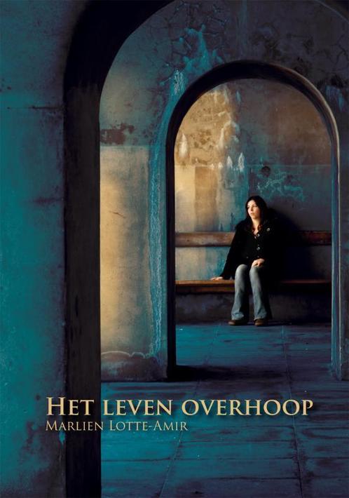 Het leven overhoop 9789048405985 Marlien Lotte-Amir, Boeken, Romans, Gelezen, Verzenden