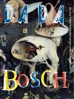 DADA Jheronimus Bosch / Dada 9789059306639, Boeken, Verzenden, Zo goed als nieuw