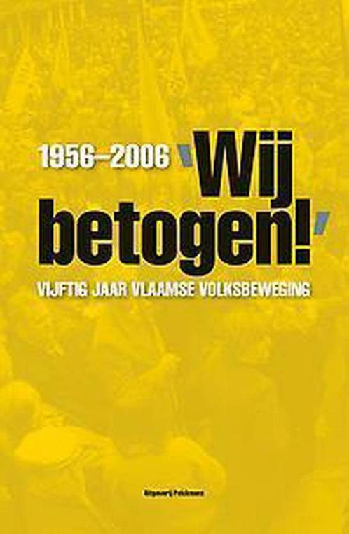 Wij betogen! 9789028941274 Peter Van Windekens, Boeken, Geschiedenis | Wereld, Zo goed als nieuw, Verzenden