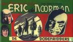 Eric de Noorman - De dodenridders - 2007, Boeken, Eén stripboek, Verzenden, Zo goed als nieuw, Kresse, Hans G..