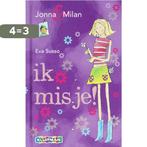 Ik mis je! / Jonna en Milan 9789020663044 E. Susso, Verzenden, Zo goed als nieuw, E. Susso