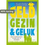 Geld, gezin en geluk 9789058779625 Daniëlle Knapen, Verzenden, Zo goed als nieuw, Daniëlle Knapen