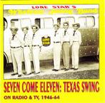 cd - Various - Seven Come Eleven: Texas Swing On Radio &a..., Verzenden, Zo goed als nieuw