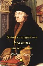 9789086842391 Triomf en tragiek van Erasmus van Rotterdam, Stefan Zweig, Nieuw, Verzenden