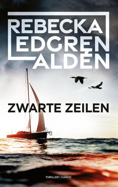 Zwarte zeilen (9789403109824, Rebecka Edgren Aldén), Boeken, Romans, Nieuw, Verzenden