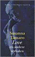 Love En Andere Verhalen 9789028416437 Susanna Tamaro, Gelezen, Susanna Tamaro, Verzenden