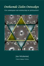 Ontheemde Zielen Ontwaken 9789081304719 Jan Wicherink, Verzenden, Gelezen, Jan Wicherink