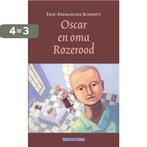 Oscar En Oma Rozerood 9789045016481 Eric-Emmanuel Schmitt, Boeken, Verzenden, Zo goed als nieuw, Eric-Emmanuel Schmitt