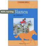Bianca op concours / 4 / Bianca / 4 9789077461235, Boeken, Verzenden, Zo goed als nieuw, Yvonne Brill