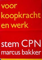 Stem CPN Marcus Bakker, koopkracht en werk (lijst optie), Verzamelen, Posters, Verzenden, Nieuw, Overige onderwerpen, Met lijst