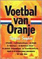 VOETBAL VAN ORANJE 9789029537179 T. Snyder, Verzenden, Gelezen, T. Snyder