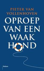 Oproep Van Een Waakhond |  NIEUW | Van Vollenhoven, Pieter |, Ophalen of Verzenden, Nieuw, Van Vollenhoven, Pieter