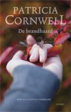 De brandhaard / Kay Scarpetta 9789021803968, Verzenden, Zo goed als nieuw, Patricia Cornwell