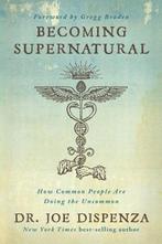 Dispenza, J: Becoming Supernatural | 9781401953119 | Joe, Boeken, Zo goed als nieuw, Joe Dispenza