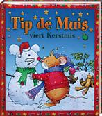 Tip de Muis viert Kerstmis / Tip de muis / 7 9789490111106, Verzenden, Gelezen, Anna Casalis
