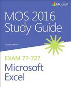 MOS 2016 Study Guide for Microsoft Excel 9780735699434, Boeken, Verzenden, Zo goed als nieuw
