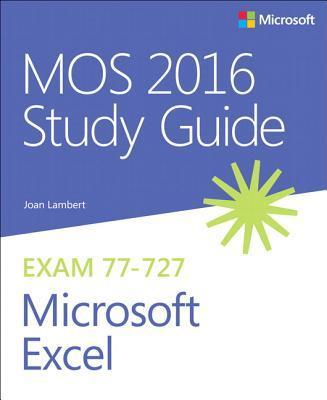 MOS 2016 Study Guide for Microsoft Excel 9780735699434, Boeken, Wetenschap, Zo goed als nieuw, Verzenden