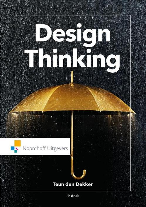 Design thinking, 9789001895686, Boeken, Studieboeken en Cursussen, Zo goed als nieuw, Verzenden