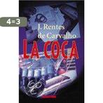 Coca 9789045005331 J. Rentes de Carvalho, Boeken, Verzenden, Gelezen, J. Rentes de Carvalho