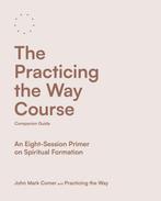 9780281091157 The Practicing the Way Course Companion Guide, Boeken, Verzenden, Nieuw, John Mark Comer