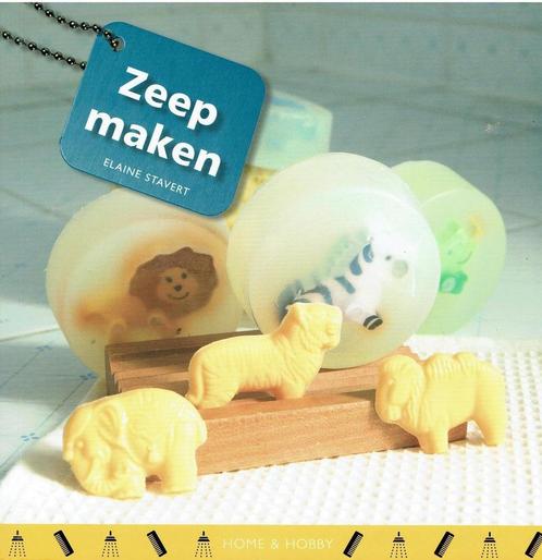 Home & Hobby Zeep maken 9789461881069 Elaine Stavert, Boeken, Overige Boeken, Zo goed als nieuw, Verzenden