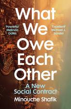 What We Owe Each Other 9781529112795 Minouche Shafik, Verzenden, Gelezen, Minouche Shafik
