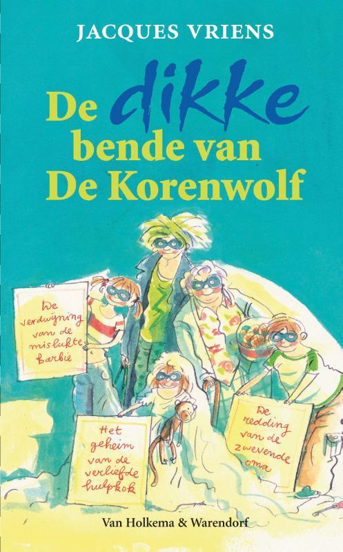 De dikke bende van De Korenwolf 1 - De bende van De, Boeken, Kinderboeken | Jeugd | onder 10 jaar, Zo goed als nieuw, Verzenden