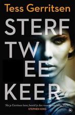 Sterf twee keer van Tess Gerritsen 9789044353174, Boeken, Verzenden, Gelezen