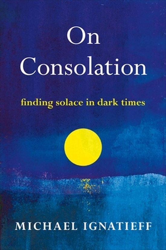 On Consolation 9780805055214 Michael Ignatieff, Boeken, Taal | Engels, Zo goed als nieuw, Verzenden