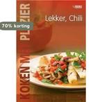 Koken Met Plezier Lekker: Chili 9789036620093, Boeken, Kookboeken, Verzenden, Zo goed als nieuw