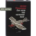 Een vorm van vermoeidheid 9789085420910 Jeroen Theunissen, Verzenden, Gelezen, Jeroen Theunissen