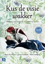 Kus de visie wakker 9789462201668 Jeroen Geelhoed, Verzenden, Gelezen, Jeroen Geelhoed