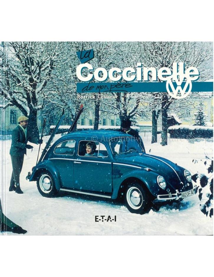 LA COCCINELLE DE MONPÈRE, Boeken, Auto's | Boeken, Volkswagen