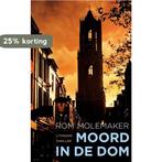 Moord In De Dom 9789400501232 Rom Molemaker, Verzenden, Zo goed als nieuw, Rom Molemaker